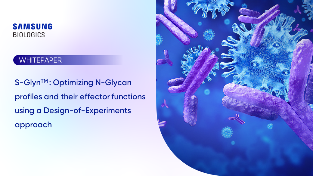 S-Glyn™ : Optimizing N-Glycan profiles and their effector functions using a Design-of-Experiments approach