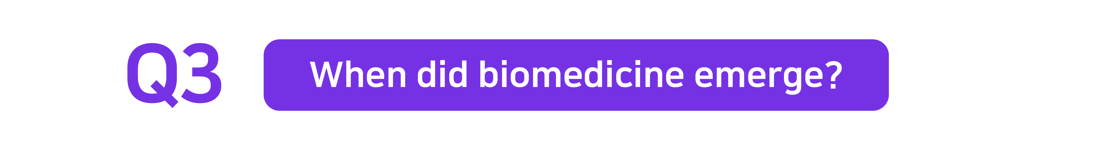 Q3. When did biomedicine emerge?
