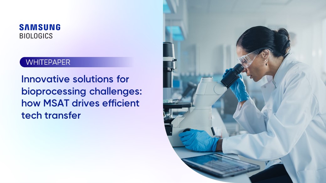 WHITEPAPER - Innovative solutions for bioprocessing challenges: how MSAT drives efficient tech transfer