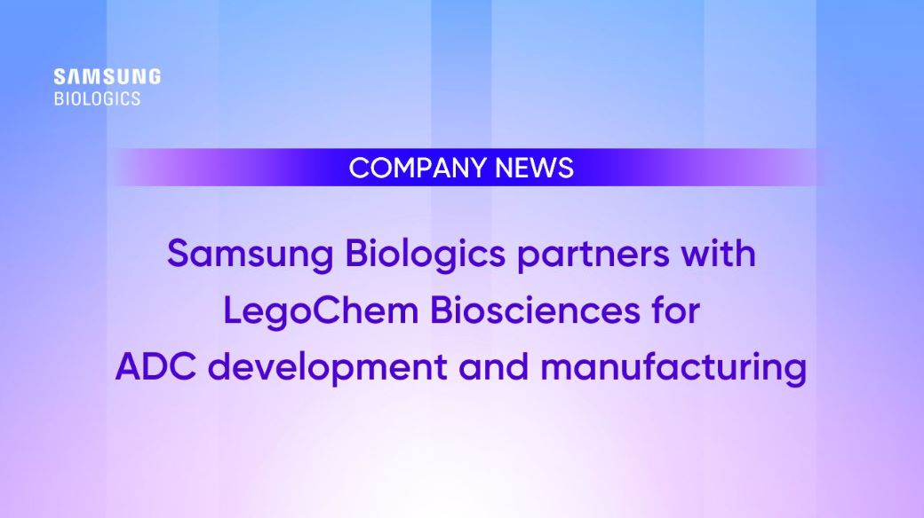 Samsung Biologics partners with LegoChem Biosciences for ADC development and manufacturing