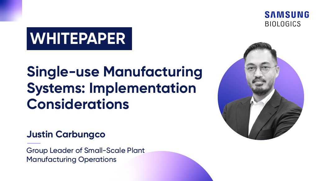 Single-use Manufacturing Systems: Implementation Considerations